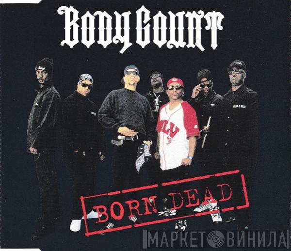  Body Count   - Born Dead