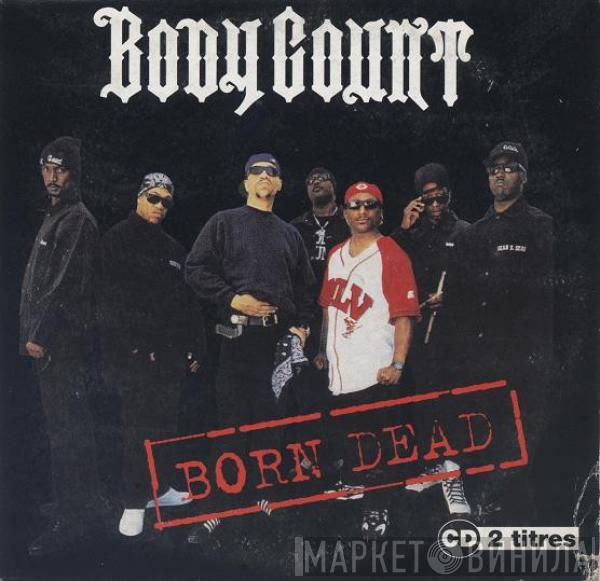 Body Count  - Born Dead