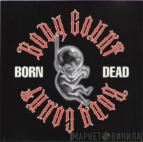  Body Count   - Born Dead