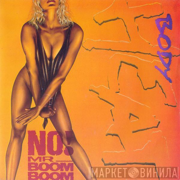 Body Heat  - No! Mr. Boom Boom