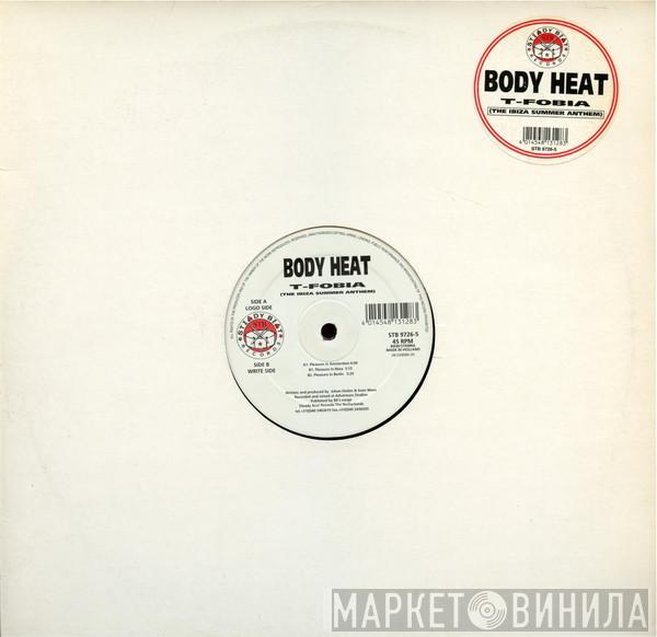 Body Heat - T-Fobia