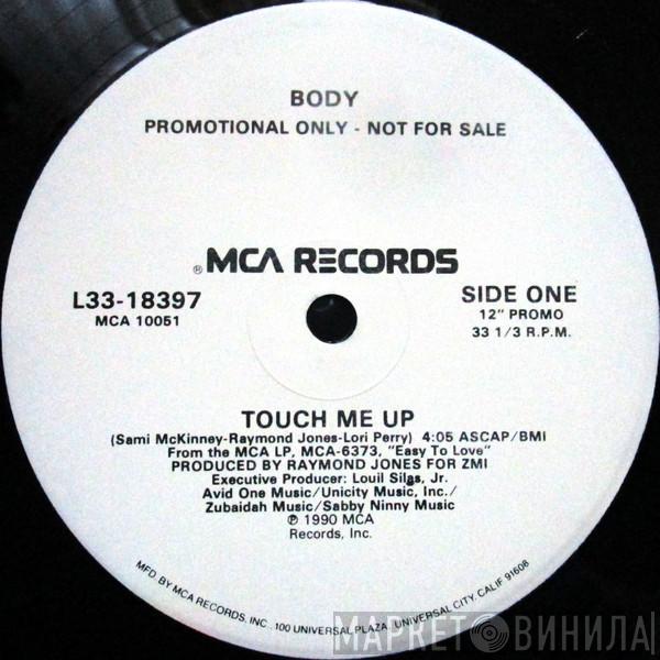 Body - Touch Me Up