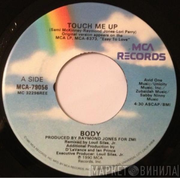  Body  - Touch Me Up