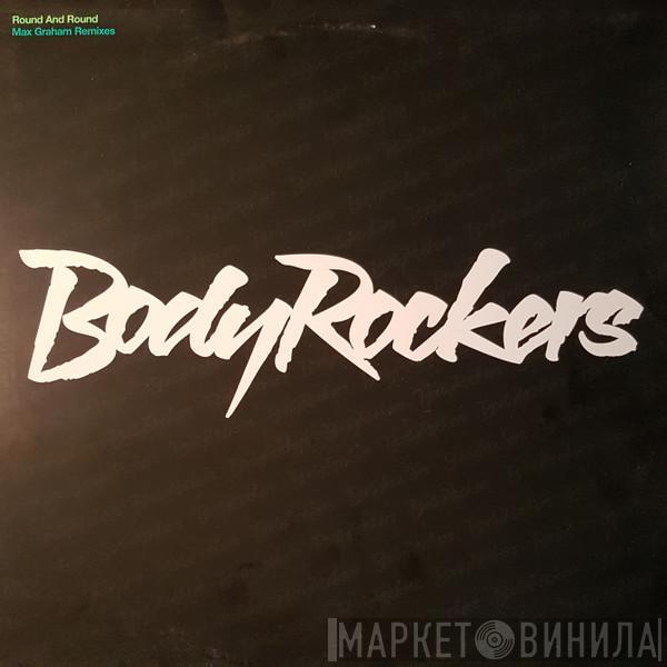 Bodyrockers - Round & Round