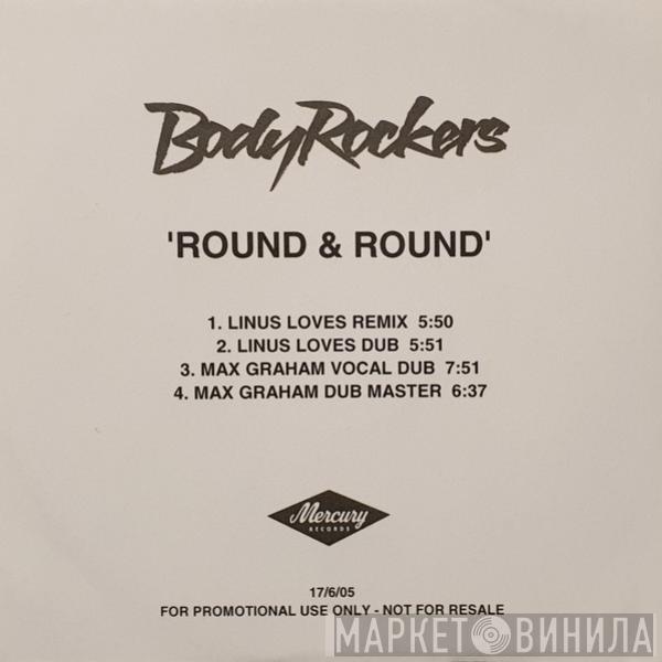  Bodyrockers  - Round & Round