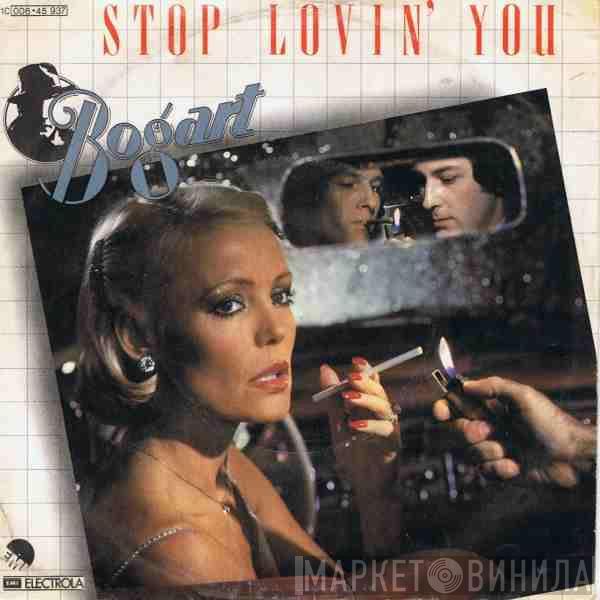  Bogart   - Stop Lovin' You