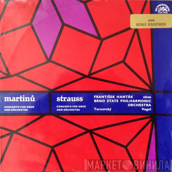 Bohuslav Martinů, Richard Strauss, František Hanták, Brno State Philharmonic Orchestra, Martin Turnovský, Jaroslav Vogel - Concerto For Oboe And Orchestra / Concerto For Oboe And Orchestra