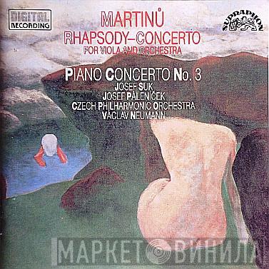 - Bohuslav Martinů , Josef Suk , Josef Páleníček , The Czech Philharmonic Orchestra  Václav Neumann  - Rhapsody-Concerto For Viola And Orchestra. Piano Concerto No. 3