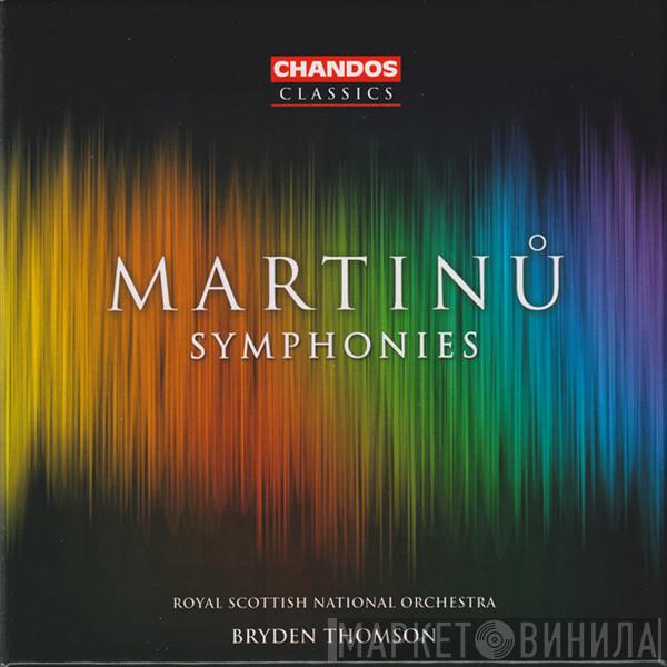 - Bohuslav Martinů , Royal Scottish National Orchestra  Bryden Thomson  - Symphonies