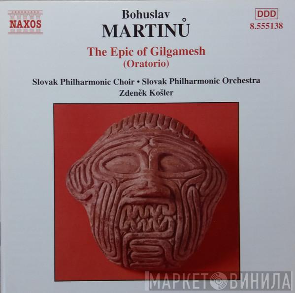 Bohuslav Martinů - The Epic Of Gilgamesh (Oratorio)