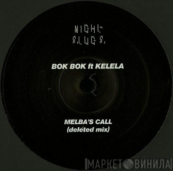 Bok Bok, Kelela - Melba's Call (Deleted Mix)