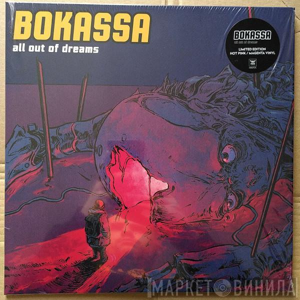 Bokassa  - All Out Of Dreams