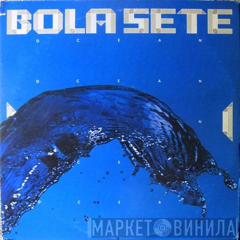 Bola Sete - Ocean