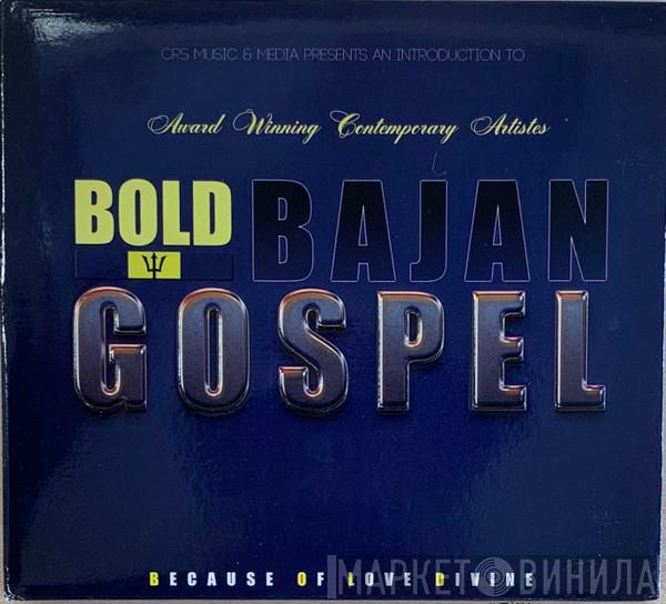  - Bold Bajan Gospel