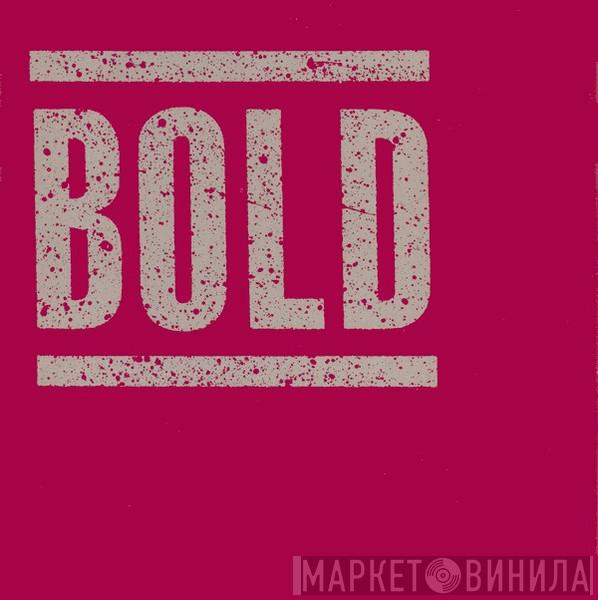 Bold  - Bold