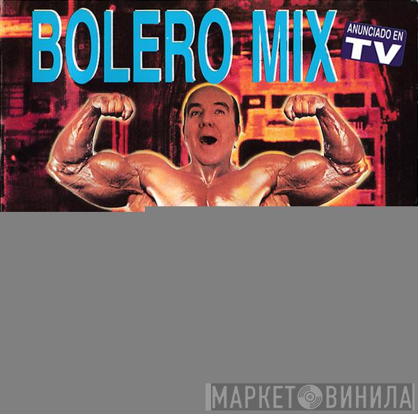  - Bolero Mix 11 - Fistro Y... Pecador
