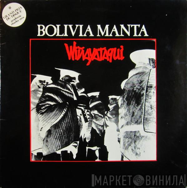 Bolivia Manta - Wiñayataqui