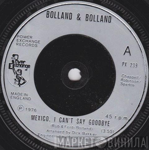 Bolland & Bolland - Mexico, I Can't Say Goodbye