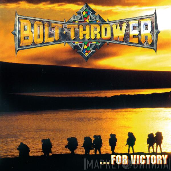 Bolt Thrower - ...For Victory