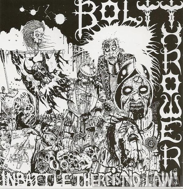  Bolt Thrower  - In Battle There Is No Law!
