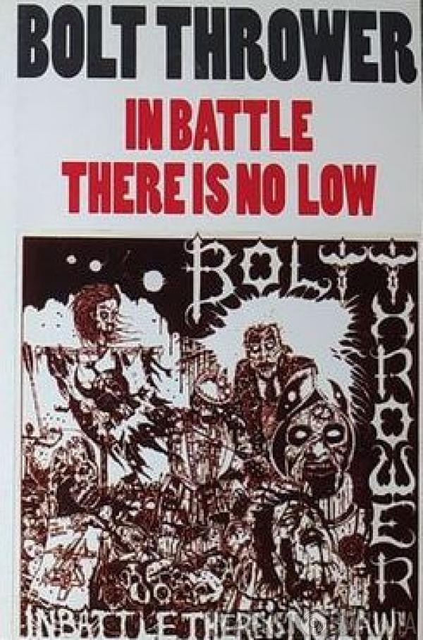  Bolt Thrower  - In Battle There Is No Law