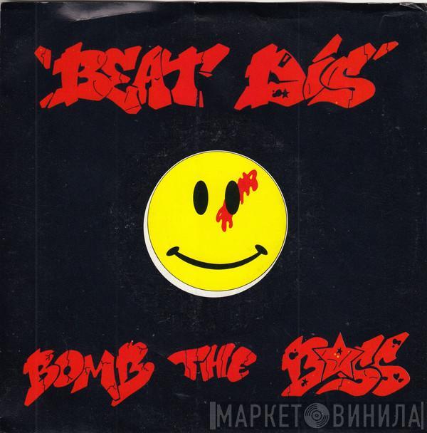  Bomb The Bass  - Beat Dis