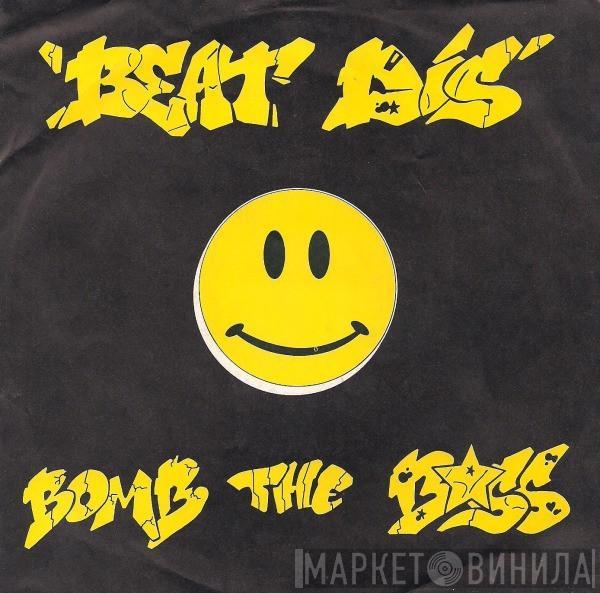  Bomb The Bass  - Beat Dis