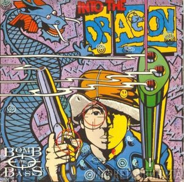  Bomb The Bass  - Into The Dragon