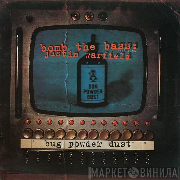 Bomb The Bass, Justin Warfield - Bug Powder Dust