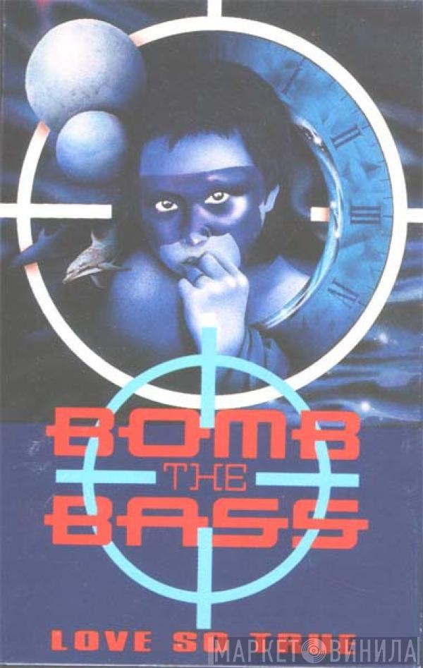  Bomb The Bass  - Love So True