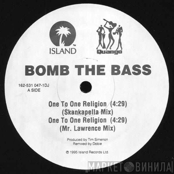  Bomb The Bass  - One To One Religion