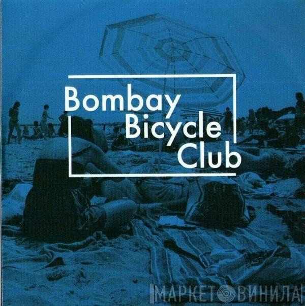 Bombay Bicycle Club - Always Like This Remixes