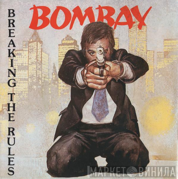 Bombay  - Breaking The Rules