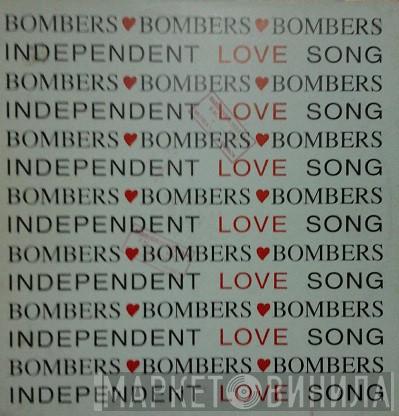  Bombers   - Independent Love Song