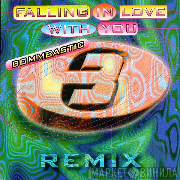 Bommbastic - Falling In Love With You (Remix)