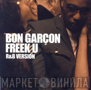  Bon Garçon  - Freek U (R&B Version)
