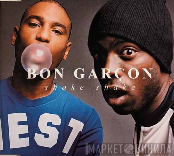 Bon Garçon - Shake Shake
