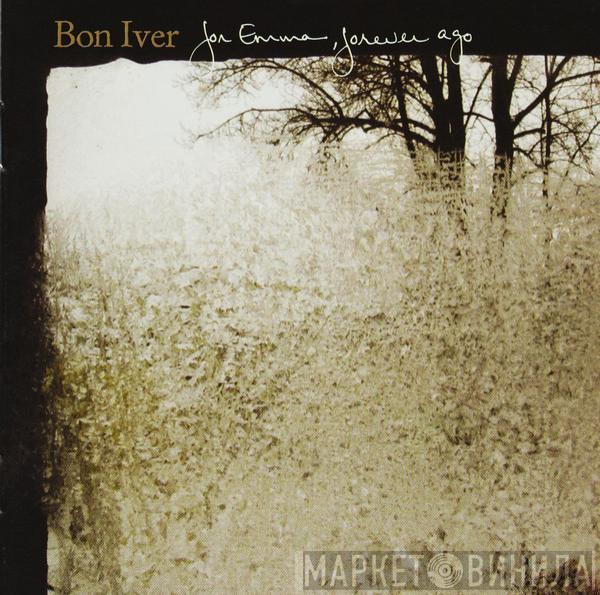  Bon Iver  - For Emma, Forever Ago