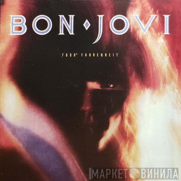  Bon Jovi  - 7800° Fahrenheit