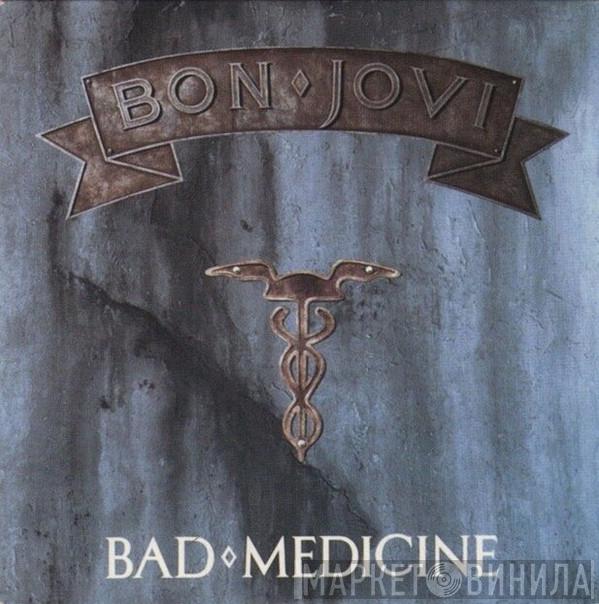 Bon Jovi - Bad Medicine
