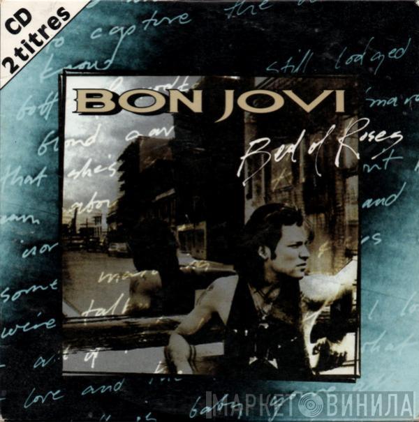 Bon Jovi  - Bed Of Roses