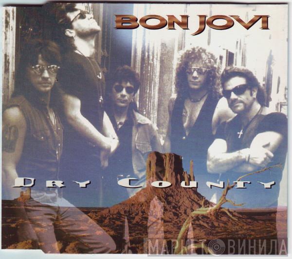  Bon Jovi  - Dry County
