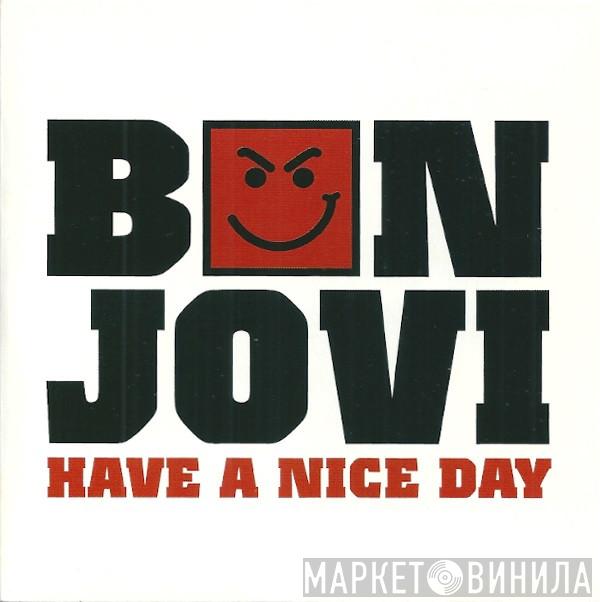  Bon Jovi  - Have A Nice Day