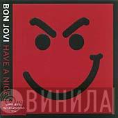 Bon Jovi - Have A Nice Day