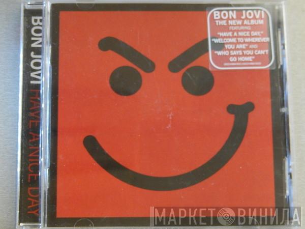  Bon Jovi  - Have A Nice Day