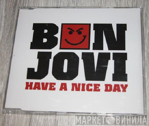  Bon Jovi  - Have A Nice Day