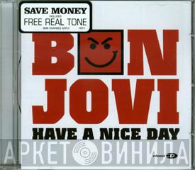  Bon Jovi  - Have A Nice Day