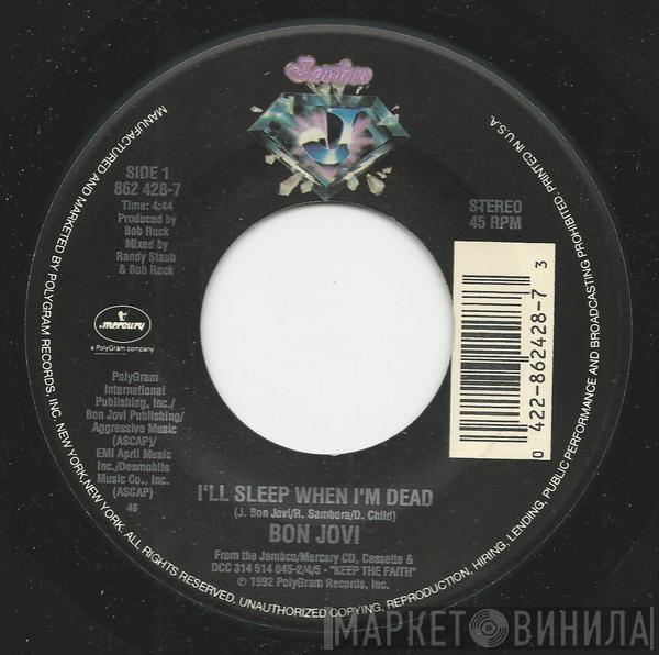 Bon Jovi - I'll Sleep When I'm Dead