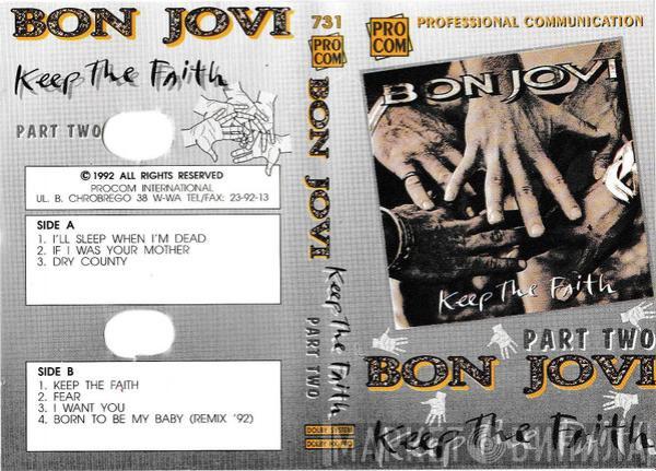  Bon Jovi  - Keep The Faith Part Two