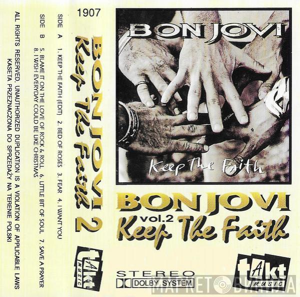  Bon Jovi  - Keep The Faith Vol. 2